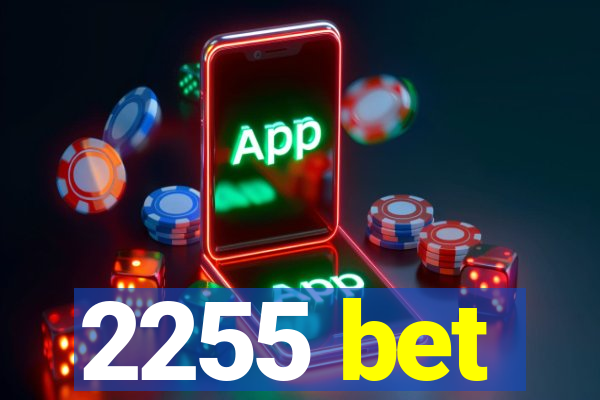 2255 bet